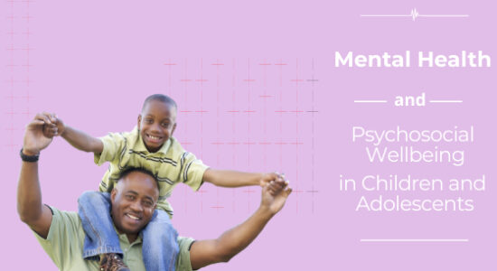 Mental Health and Psychosocial Wellbeing in Children and Adolescents