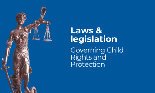 Laws & Legislation Governing Child Rights and Protection